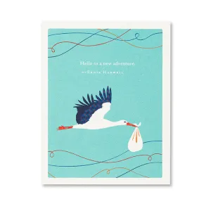 Baby Card - Hello to a new adventure.” —Ernie Harwell