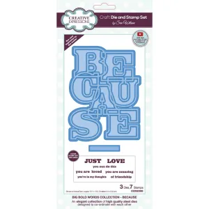 Creative Expressions Craft Die And Stamp Set By Sue Wilson - Big Bold Words - Because*