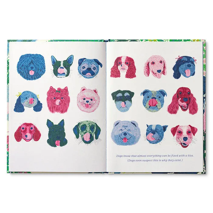 "Dogs Just Know" - A Gift Book of Life Lessons Our Dogs Teach Us