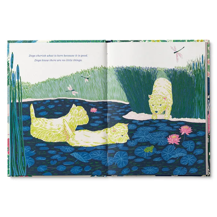 "Dogs Just Know" - A Gift Book of Life Lessons Our Dogs Teach Us