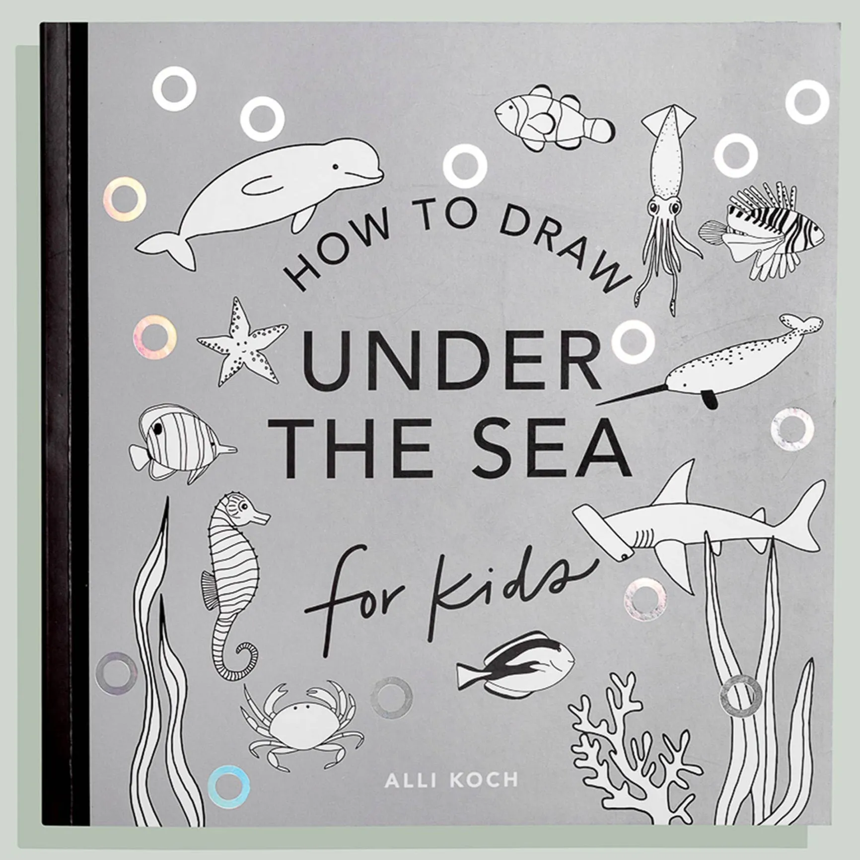 Under the Sea: A How to Draw Art Book for Kids