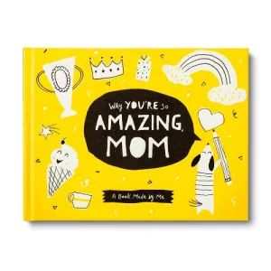 Why You’re So Amazing, Mom